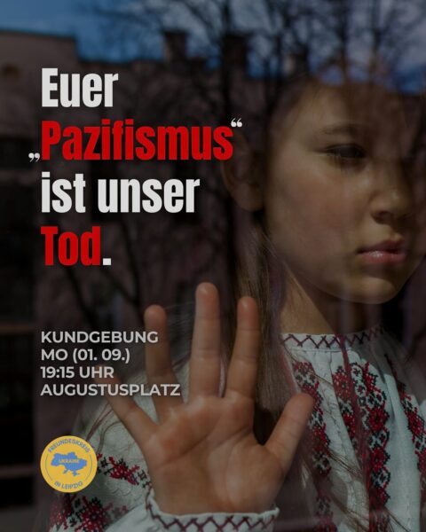 Euer "Pazifismus" ist unser Tod.